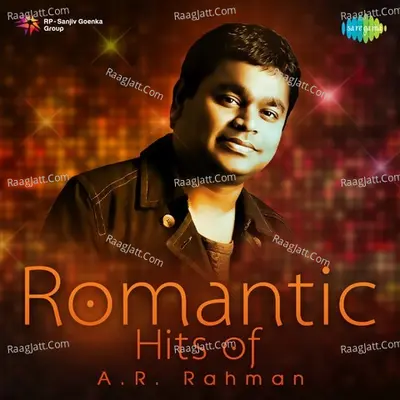 Romantic Hits of A. R. Rahman Poster