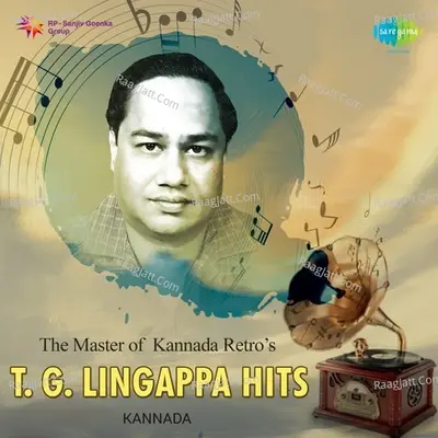 The Master of Kannada Retros - T. G. Lingappa Hits Poster