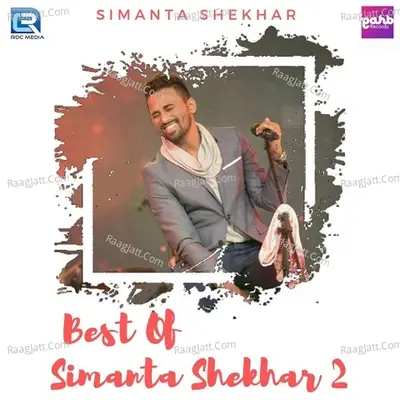 Best Of Simanta Shekhar 2 - Simanta Shekhar