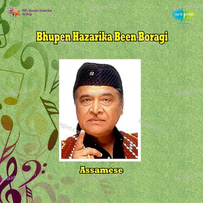 Bhupen Hazarika - Been Boragi - Bhupen Hazarika