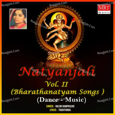 Natyanjali, Vol. II (Bharathanatyam Songs) - Nalini Ramprasad