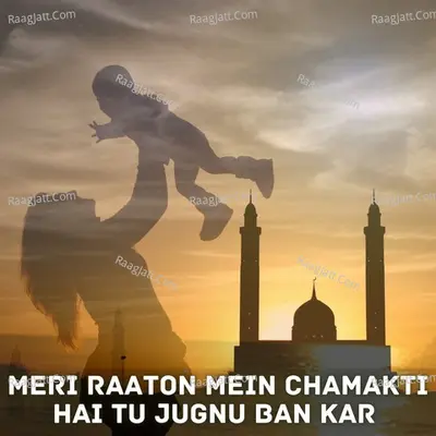 Meri Raaton Mein Chamakti Hai Tu Jugnu Ban Kar Poster