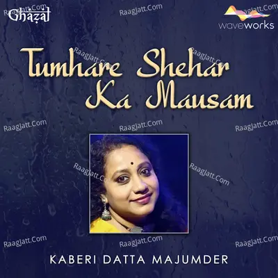 Tumhare Shehar Ka Mausam Cover