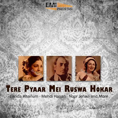 Tere Pyaar Mei Ruswa Hokar - Noor Jehan