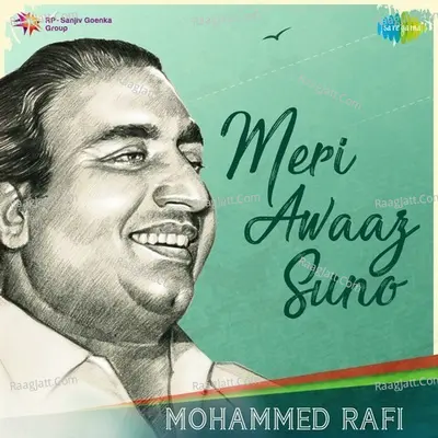 Meri Awaaz Suno - Mohammed Rafi Poster