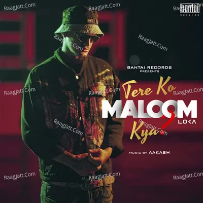 Tere Ko Maloom Kya? Cover