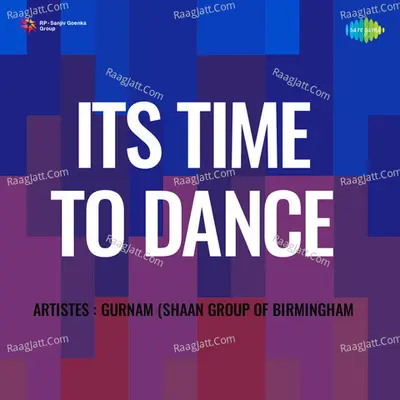 Its Time To Dance - Prahlad Shinde