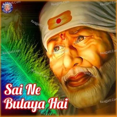 Sai Ne Bulaya Hai - Ketan Patwardhan
