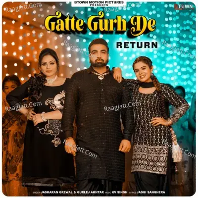 Gatte Gurh De Returns