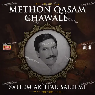 Methon Qasam Chawale, Vol. 37 - Saleem Akhtar Saleemi