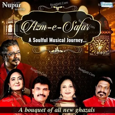 Azm-E-Safar - Ghulam Abbas Khan