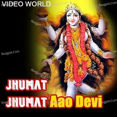 Jhumat Jhumat Aao Devi Poster
