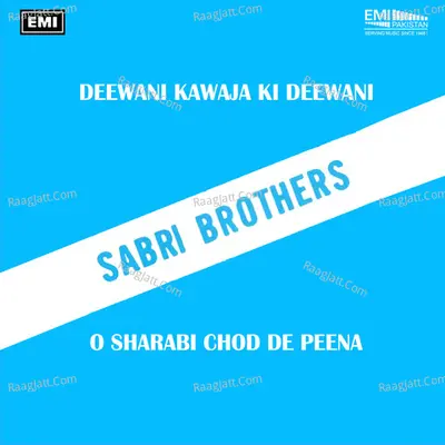 Deewani Kawaja Ki Deewani - O Sharabi Chod De Peena Poster