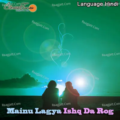 Mainu Lagya Ishq Da Rog - Shaili