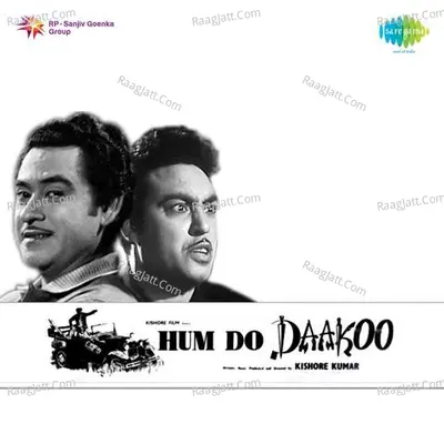 Hum Do Daku - Kishore Kumar