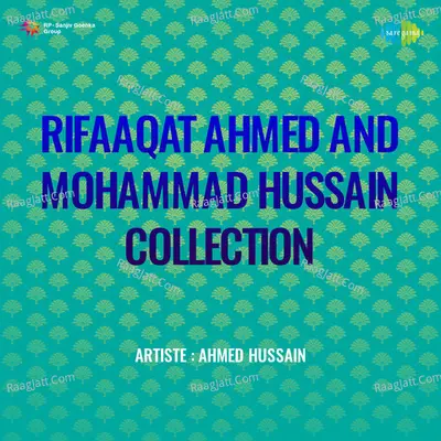 Rifaaqat Ahmed And Mohammad Hussain Collection Cover