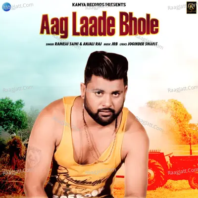 Aag Laade Bhole - Single