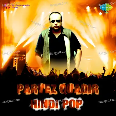 Parvez Quadir - Hindi Pop Poster