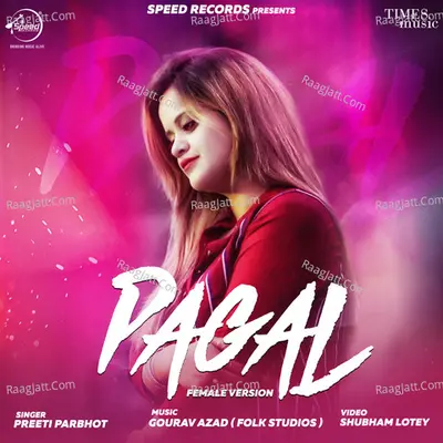 Pagal Female Version