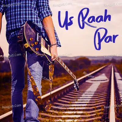 Us Raah Par Poster