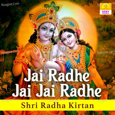 Jai Radhe Jai Jai Radhe - Shri Radha Kirtan Cover