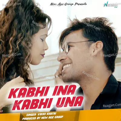 Kabhi Ina Kabhi Una Cover