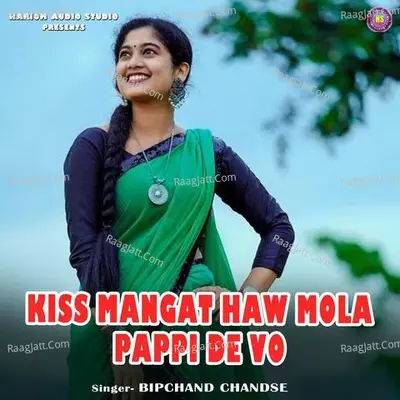 Kiss Mangat Haw Mola Pappi De Vo Cover