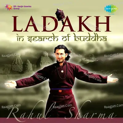 Ladakh - In Search Of Buddha - Rahul Sharma