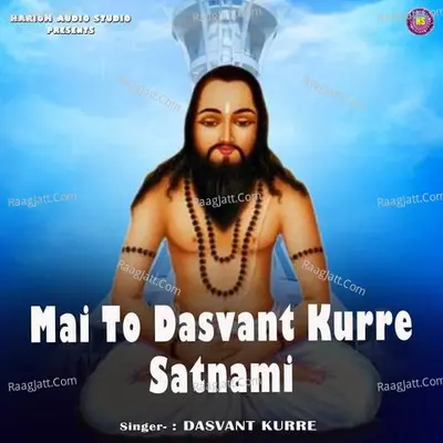 Mai To Dasvant Kurre Satnami
