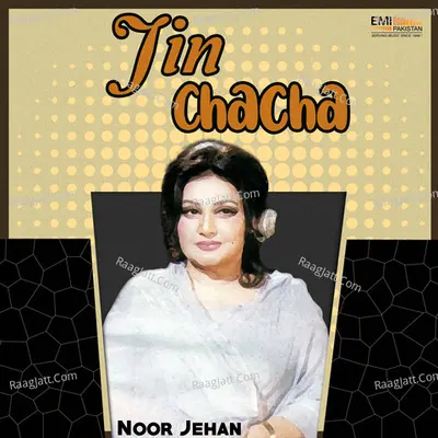 Jin Chacha - Noor Jehan