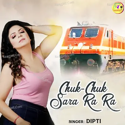 Chuk Chuk Sara Ra Ra