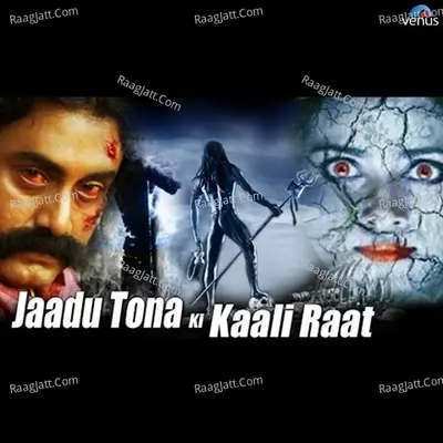 Jaadu Tona Ki Kaali Raat Poster