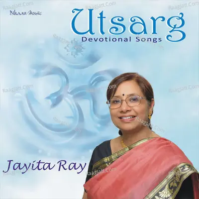 Utsarg - Jayita Ray