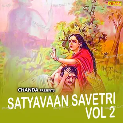 Satyavaan Savetri Vol 2 - Koshinder Khadana