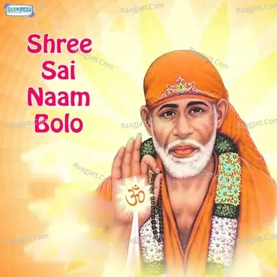 Shree Sai Naam Bolo - Amit