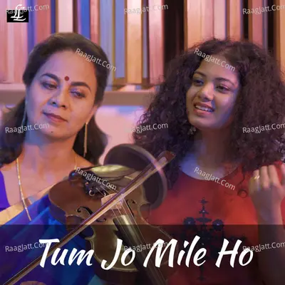 Tum Jo Mile Ho - Single Cover
