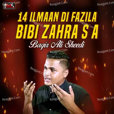14 Ilmaan Di Fazila Bibi Zahra S A - Baqir Ali Sheedi