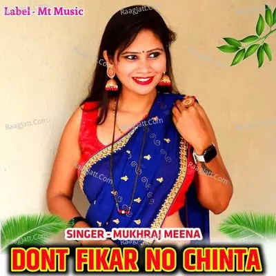 Dont Fikar No Chinta