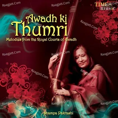 Awadh Ki Thumri - Shampa Pakrashi