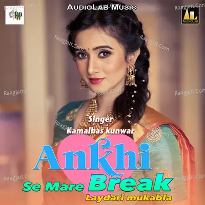 Ankhi Se Mare Break-Laydari Mukabla Poster