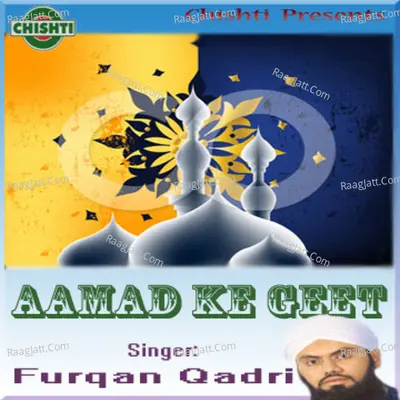 Aamad Ke Geet - Furqan Qadri