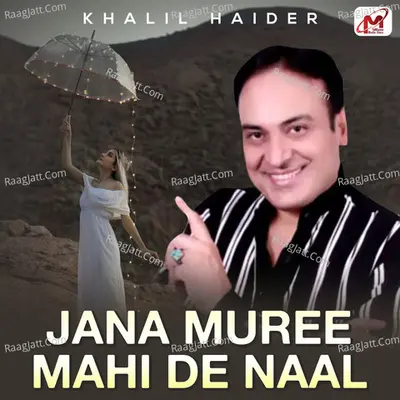 Jana Muree Mahi De Naal - Single Cover