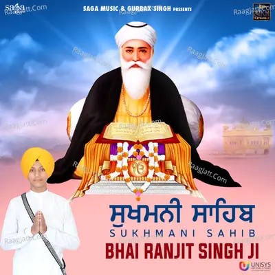 Sukhmani Sahib - Bhai Ranjit Singh Ji