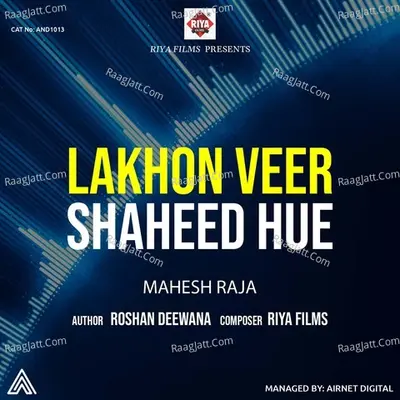 Lakhon Veer Shaheed Hue