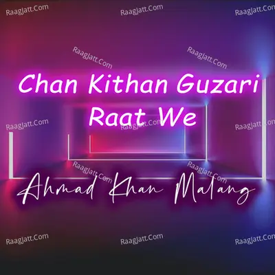 Chan Kithan Guzari Raat We Poster