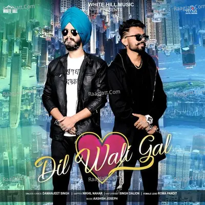 Dil Wali Gal