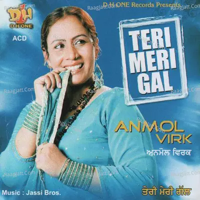 Teri Meri Gal - Jassi Bros