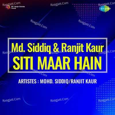 Md Siddiq Ranjit Kaur Siti Maar Hain Poster