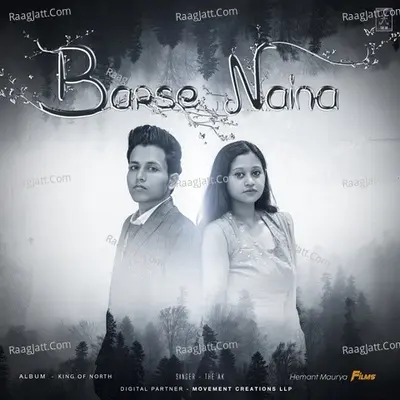 Barse Naina (King Of North)