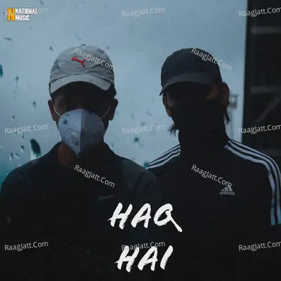 Haq Hai - Single
